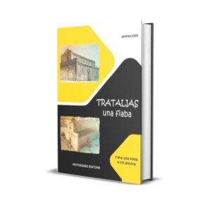 Tratalias una fiaba <br><small>Andrea Siddi</small>