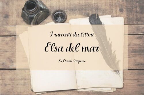 I racconti dei lettori - Elsa del mar