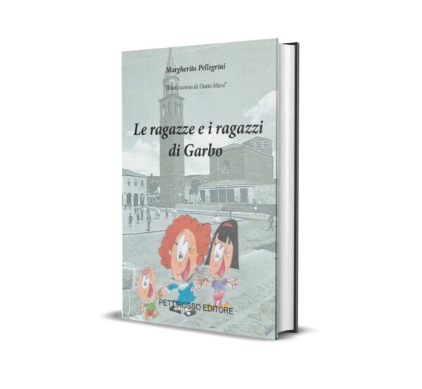 Le ragazze e i ragazzi di Garbo - Margherita Pellegrini