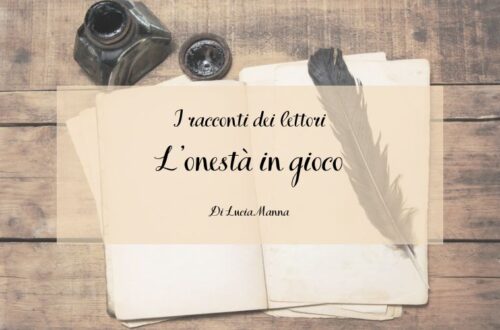 L’onestà in gioco di Lucia Manna
