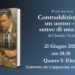 Presentazione Contraddizioni di un uomo Il senso di una vita Quartu Sant'Elena 21 giugno Dorian Festival